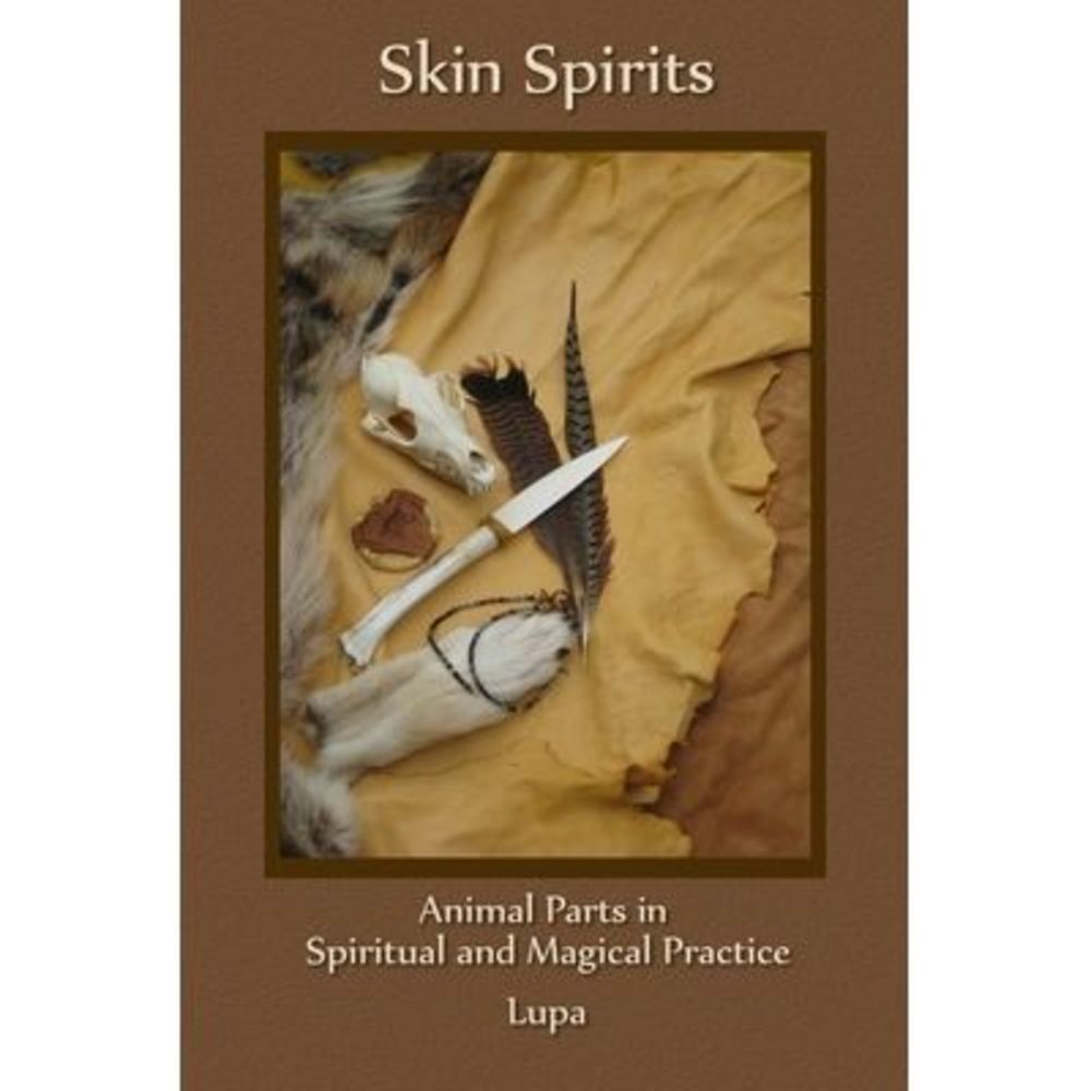 Skin Spirits: Animal Parts in Spiritual and Magical Practice -- Lupa